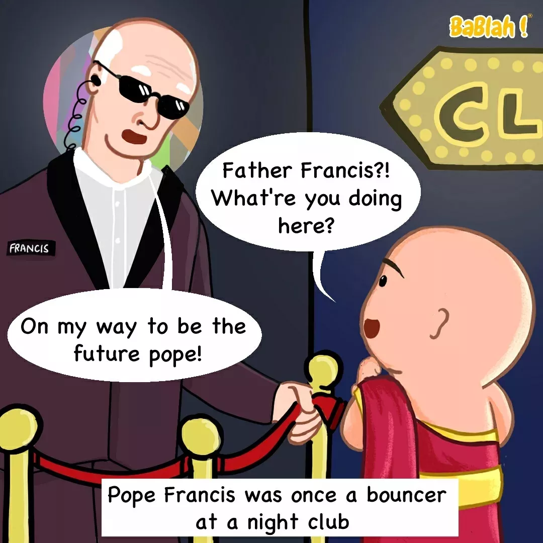 Meet the coolest pope.